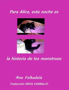Para Alice, esta noche es la historia de los monstruos (eBook, ePUB) - Folhadela, Ana
