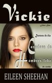 Vickie: Doctora de día, Cazadora de Hombres lobo de noche (eBook, ePUB)