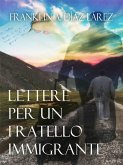 Lettere per un Fratello Immigrante (eBook, ePUB)
