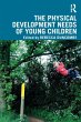 The Physical Development Needs of Young... - Bild 1
