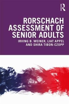 Rorschach Assessment of Senior Adults - Weiner, Irving; Appel, Liat; Tibon-Czopp, Shira