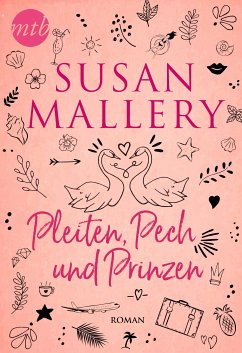 Pleiten, Pech und Prinzen (eBook, ePUB) - Mallery, Susan