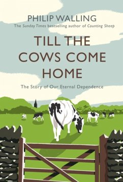 Till the Cows Come Home - Walling, Philip