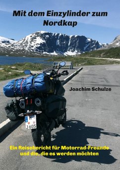 Mit dem Einzylinder zum Nordkap - Schulze, Joachim