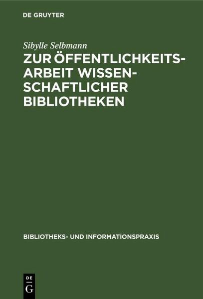 Zur Öffentlichkeitsarbeit wissenschaftlicher Bibliotheken (eBook, PDF)