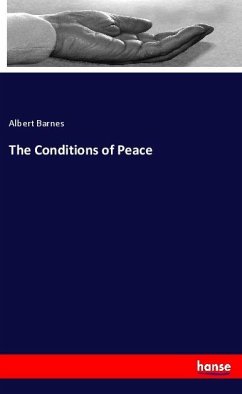 The Conditions of Peace - Barnes, Albert