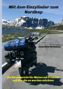 Mit dem Einzylinder zum Nordkap - Schulze, Joachim