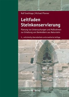 Leitfaden Steinkonservierung. - Snethlage, Rolf;Pfanner, Michael