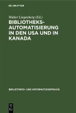 Bibliotheksautomatisierung in den USA und in Kanada (eBook, PDF)