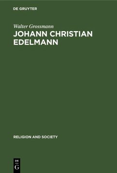 Johann Christian Edelmann (eBook, PDF) - Grossmann, Walter