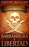 Barbanegra y Libertad (Los Viajes del Venganza de la Reina Anne) (eBook, ePUB)