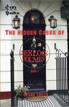 The Hidden Cases of Sherlock Holmes - Book 1 (eBook, ePUB) - Costa, César