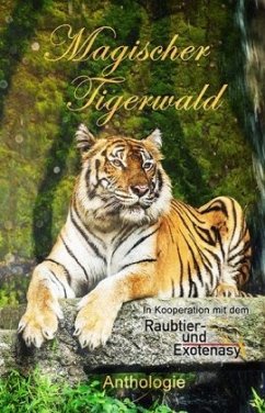 Magischer Tigerwald - Grasl, Monika;Thomas, P. C.;Westendorf, Heike