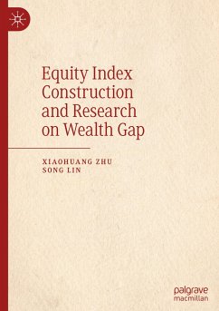 Equity Index Construction and Research on Wealth Gap - Zhu, Xiaohuang;Lin, Song