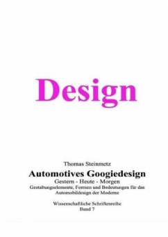 Design / Automobil / Googiedesign / Automotives der 50er Jahre: Gestern - Heute - Morgen - Steinmetz, Thomas
