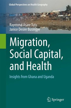 Migration, Social Capital, and Health - Tutu, Raymond Asare;Busingye, Janice Desire