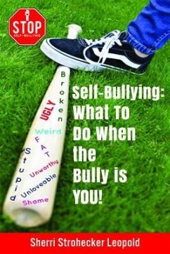 Self-Bullying (eBook, ePUB) - Leopold, Sherri Strohecker