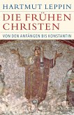 Die frühen Christen (eBook, ePUB)