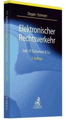 Elektronischer Rechtsverkehr - Degen, Thomas A.;Emmert, Ulrich