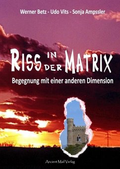 Riss in der Matrix - Betz, Werner;Vits, Udo;Ampssler, Sonja