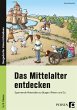 Das Mittelalter entdecken - Bild 1