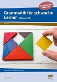 Grammatik für schwache Lerner - Klasse 7/8