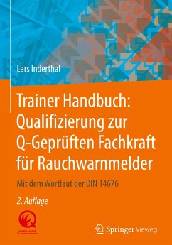 Trainer Handbuch: Qualifizierung zur Q-Geprüften Fachkraft für Rauchwarnmelder - Inderthal, Lars