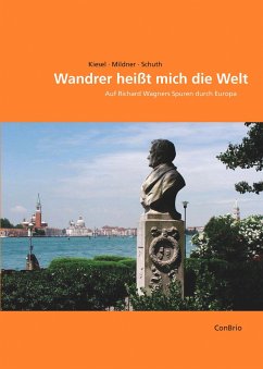 Wandrer heißt mich die Welt - Kiesel, Markus;Mildner, Joachim;Schuth, Dietmar