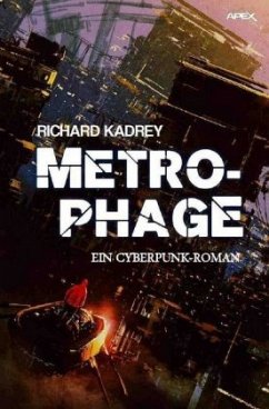 METROPHAGE - Kadrey, Richard