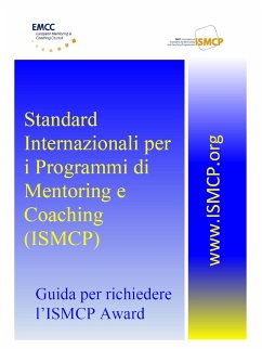 Standard Internazionali per i Programmi di Mentoring e Coaching (ISMCP) (eBook, ePUB) - Laganà, Marco