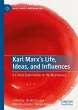Karl Marx's Life, Ideas, and Influences - Bild 1