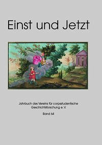 Einst und Jetzt, Band 64 - Verein für corpsstudentische Geschichtsforschung e.V. und Prof. Dr. Hans Peter Hümmer (Schriftleiter)