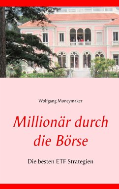 Millionär durch die Börse - Moneymaker, Wolfgang