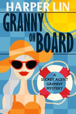 Cover Granny on Board (Secret Agent Granny, #7) (eBook, ePUB)