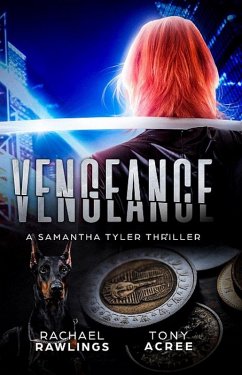 Vengeance (Samantha Tyler Thrillers, #1) (eBook, ePUB) - Rawlings, Rachael; Acree, Tony