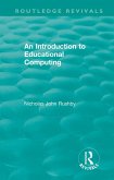 An Introduction to Educational Computing (eBook, ePUB)