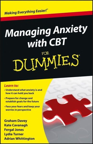 Managing Anxiety with CBT For Dummies (eBook, ePUB) Managing Anxiety with CBT For Dummies (eBook, ePUB)