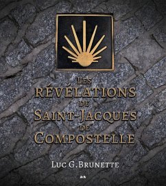 Cover Les revelations de Saint-Jacques de Compostelle (eBook, ePUB)