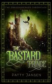 The Bastard Prince (Dragonspeaker Chronicles Book 1) (eBook, ePUB)