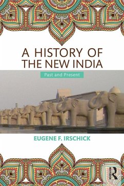 A History of the New India (eBook, PDF) - Irschick, Eugene F.