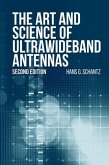 Art and Science of Ultrawideband Antennas, Second Edition (eBook, PDF)