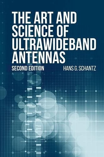 Art and Science of Ultrawideband Antennas, Second Edition (eBook, PDF) Art and Science of Ultrawideband Antennas, Second Edition (eBook, PDF)