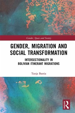 Gender, Migration and Social Transformation (eBook, PDF) - Bastia, Tanja