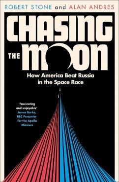Chasing the Moon (eBook, ePUB) - Stone, Robert; Andres, Alan
