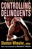Controlling Delinquents (eBook, ePUB)