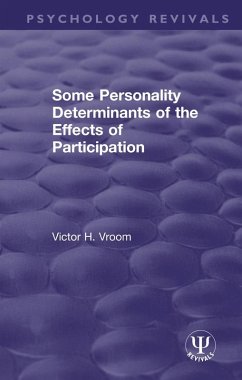 Some Personality Determinants of the Effects of Participation (eBook, PDF) - Vroom, Victor H.