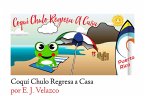 Coquí Chulo Regresa a Casa (Regresa a Casa Serie, #1) (eBook, ePUB)