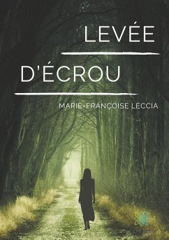 Levée d'écrou - Leccia, Marie-Françoise