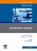 Pulmonary Disease, An Issue of Medical Clinics of North America (eBook, ePUB)