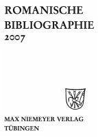Romanische Bibliographie. Jahrgang 2007 (eBook, PDF) - Holtus, Günter